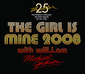 マイケルTHE GIRL IS MINE 2008 with will.i.am The Girl Is Mine 2008 with will.i.am - Single by Michael Jackson