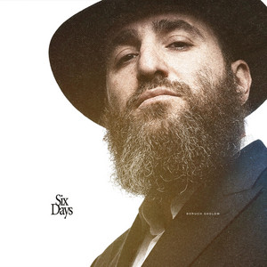 6 days by Boruch Sholom