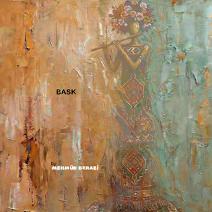 Bask by Mehmûd Berazî