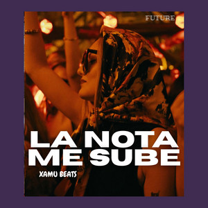 La Nota Me Sube by Xamu Beats