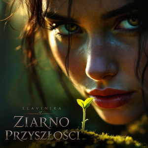 Ziarno Przyszłości by Slavinika