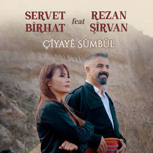 Çîyayê Sûmbûl by Servet Birhat, Rêzan Şîrvan