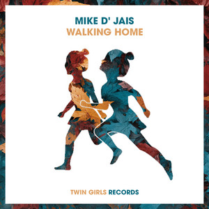 Walking Home by Mike D' Jais