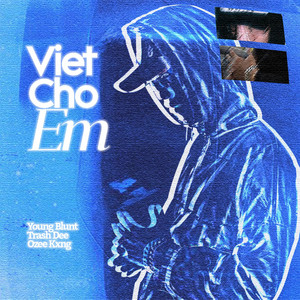 Blunt - Vietchoem (feat. Ozee Kxng & Trash Dee)
