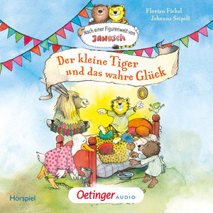 Kapitel 02: Der kleine Tiger und das wahre Glück - Nach einer Figurenwelt von Janosch. Der kleine Tiger und das wahre Glück by Florian Fickel, Nach einer Figurenwelt von Janosch