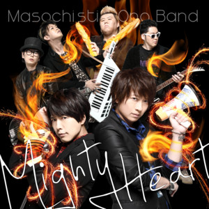 Mighty Heart by MASOCHISTIC ONO BAND