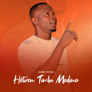 Habib Fatako - Hotiren Timbi Madina