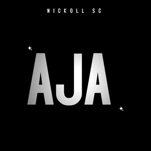 Aja by Nickoll SC