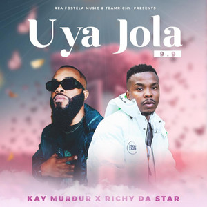 Uya Jola 9.9 (feat. Rchy Da Star)