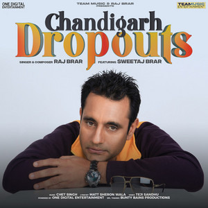 Chandigarh Dropouts by Raj Brar