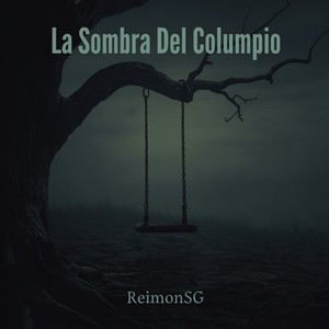 La Sombra Del Columpio by ReimonSG