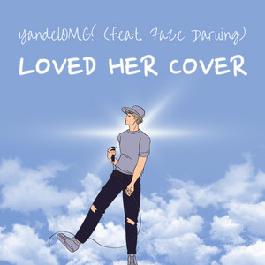 Loved Her Cover
