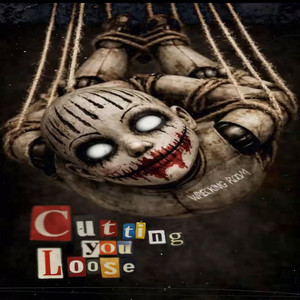 Cutting You Loose by Wrecking Room