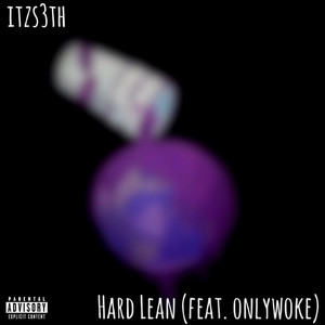 Hard Lean by itzs3th, onlywoke