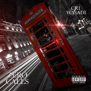 Zero Calls by CRI SCARCIA, Wa$adi