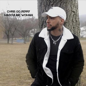 Masculine Woman by Chris Gq Perry
