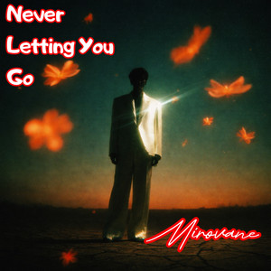Never Letting You Go by Mirovane