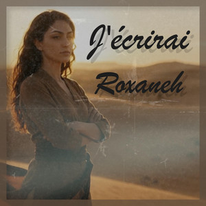 J'écrirai by Roxaneh
