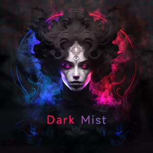 黑雾 ( Dark Mist) by 拼音师, Lona.X 小新