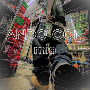 Ando con lo mio by Yoncii