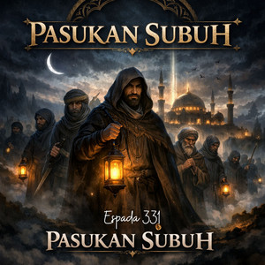 PASUKAN SUBUH by Espada 331