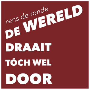 De Wereld Draait Toch Wel Door by Rens de Ronde