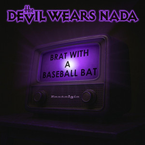Brat with a Baseball Bat by The Devil Wears Nada