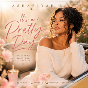It's a Pretty Day by Ashariyah