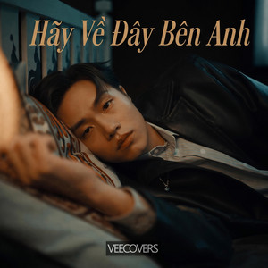 Hãy Về Đây Bên Anh - R&B Version by VeeCovers
