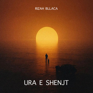 Rizah Bllaca - Ura E Shenjt