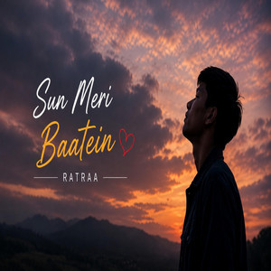 Sun meri batein by Ratraa