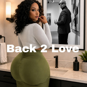 Back 2 Love by Kai Breedlove