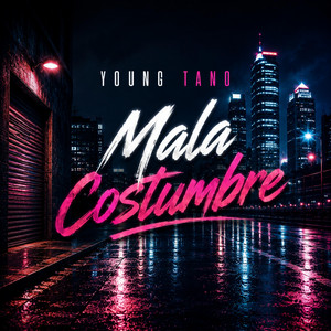 Mala costumbre by Young tano