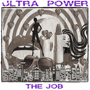 Ultra Power - The Job (A Look At Women In The Workplace)