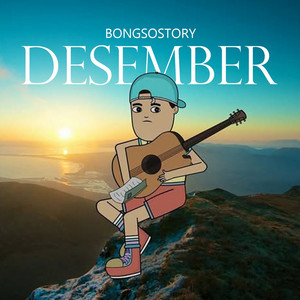 Desember by BONGSOSTORY