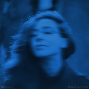 through your breath by still surface