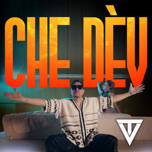 T-Vice - Che Dèv
