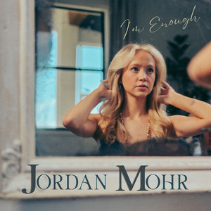 I'm Enough by Jordan Mohr