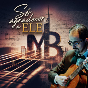 Só agradecer a ELE by moacir báia