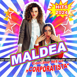 MALDEA - Corporatista (Manele Vechi 2024)
