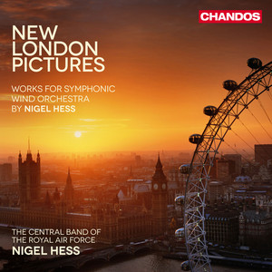 New London Pictures: III. Congestion Charge by Nigel Hess, Central Band Of The Royal Air Force
