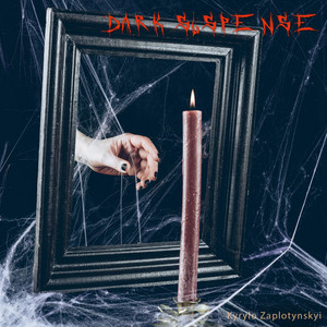 Kyrylo Zaplotynskyi — Dark Suspense