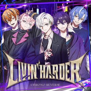 Livin’ Harder by クロノヴァ
