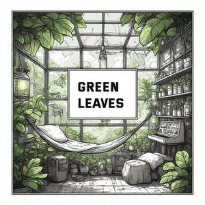 Green Leaves by Capital Boom