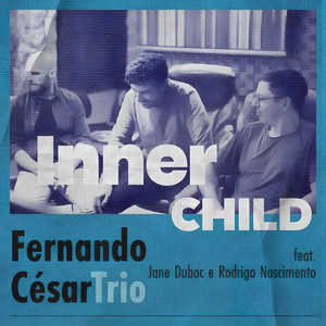 Inner Child by Fernando César, Jane Duboc, Ricardo Berti, Richard Metairon