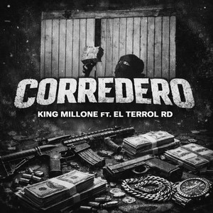 Corredero (feat. El Terrol RD) by King millone, El terrol Rd