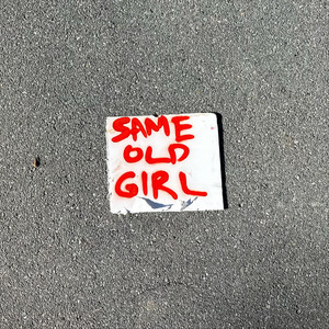 Same Old Girl