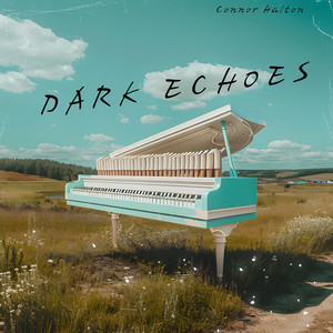 Dark Echoes by Connor Halton