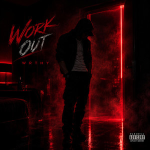 Work Out by WRTHY