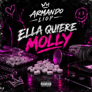 Ella quiere molly by Armando Liop